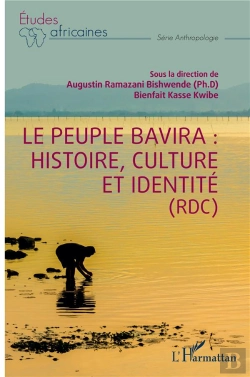 Bertrand.pt - Le Peuple Bavira : Histoire, Culture Et Identité (Rdc)