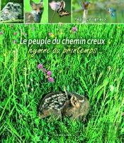 Le Peuple Du Chemin Creux ; Hymne Au Printemps