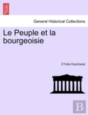 Le Peuple Et La Bourgeoisie