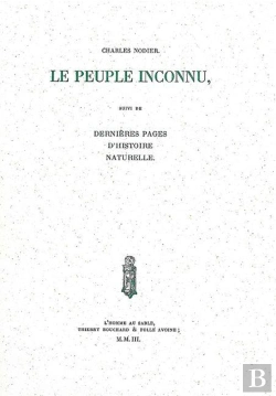 Bertrand.pt - Le Peuple Inconnu ; Dernières Pages D'Histoire Naturelle