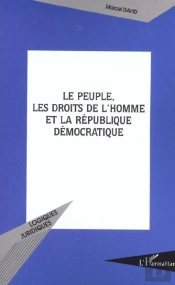 Le Peuple, Les Droits De L'Homme Et La Republique Democratiique