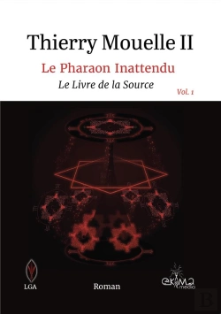 Bertrand.pt - Le Pharaon Inattendu Vol. 1 - Le Livre De La Source