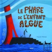 Le Phare De L'Enfant Algue