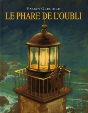Le Phare De L'Oubli