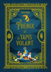 Le Phénix Et Le Tapis Volant