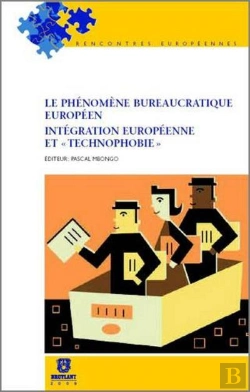 Bertrand.pt - Le Phénomène Bureaucratique Européen Intégration Européenne Et 
