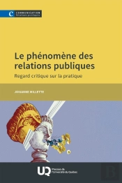 Le Phénomène Des Relations Publiques : Regard Critique Sur La Pratique