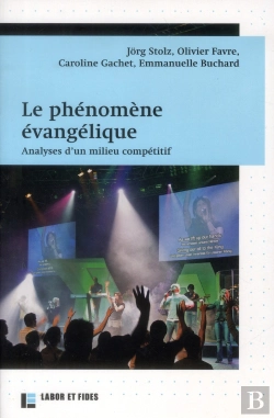 Bertrand.pt - Le Phénomène Évangélique : Analyse D'Un Milieu Compétitif
