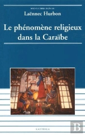 Le Phénomène Religieux Dans La Caraïbe