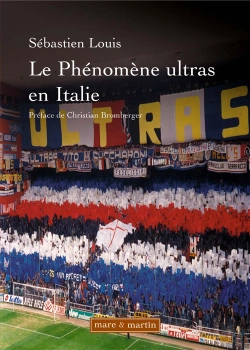 Bertrand.pt - Le Phénomène Ultras En Italie