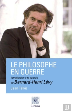 Bertrand.pt - Le Philosophe En Guerre, Introduction A La Pensee De Bernard-Henri Levy