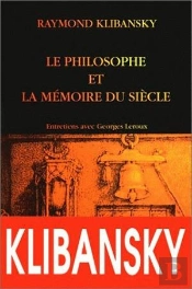 Le Philosophe Et La Mémoire Du Siècle. : Entretiens Avec G. Leroux.