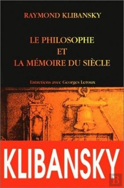 Bertrand.pt - Le Philosophe Et La Mémoire Du Siècle. : Entretiens Avec G. Leroux.