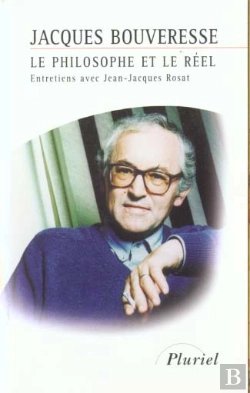 Bertrand.pt - Le Philosophe Et Le Reel ; Entretiens Avec Jean-Jacques Rosat