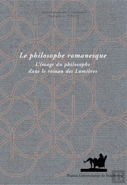 Bertrand.pt - Le Philosophe Romanesque ; L'Image Du Philosophe Dans Le Roman Des Lumières