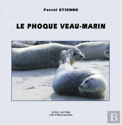 Bertrand.pt - Le Phoque Veau-Marin : Collection Approche (N°17)
