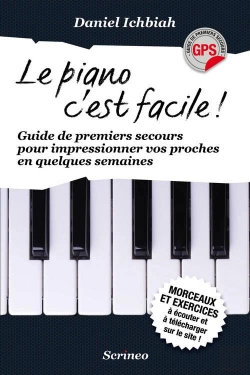 Bertrand.pt - Le Piano C'Est Facile ! Guide De Premiers Secours Pour Impressionner Vos Proches En Quelques Semaines