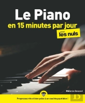 Le Piano En 15 Minutes Par Jour Pour Les Nuls Mégapoche