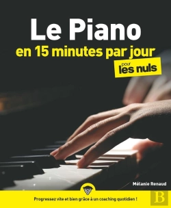 Bertrand.pt - Le Piano En 15 Minutes Par Jour Pour Les Nuls Mégapoche