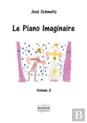 Le Piano Imaginaire Volume 2