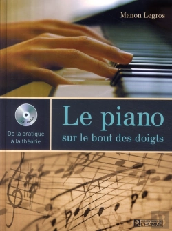 Bertrand.pt - Le Piano Sur Le Bout Des Doigts ; De La Pratique À La Théorie