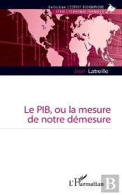 Le Pib, Ou La Mesure De Notre Démesure