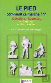 Le Pied, Comment Ça Marche ??? Questions Réponses