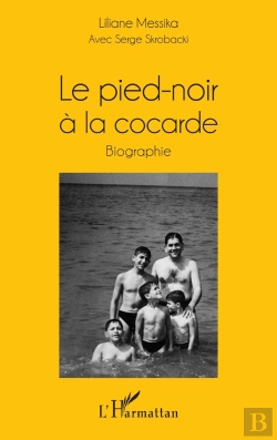 Bertrand.pt - Le Pied-Noir À La Cocarde