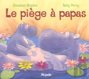 Le Piege A Papas