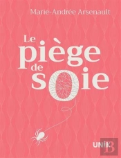 Le Piège À Soie