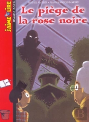 Le Piege De La Rose Noire