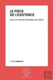 Le Piège De L'Existence