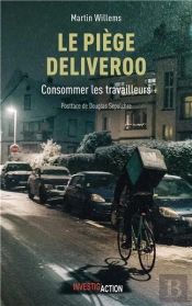 Le Piège Deliveroo : Consommer Les Travailleurs