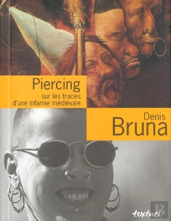 Bertrand.pt - Le Piercing ; Une Infamie Medievale