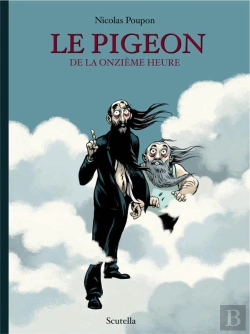 Bertrand.pt - Le Pigeon De La Onzieme Heure
