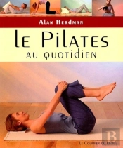 Le Pilates Au Quotidien