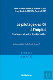 Le Pilotage Des Rh À L'Hôpital : Stratégies Et Outils D'Optimisation