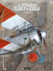 Le Pilote À L'Edelweiss Tome 1 : Valentine