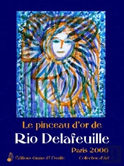 Le Pinceau D'Or De Rio Delafeuille