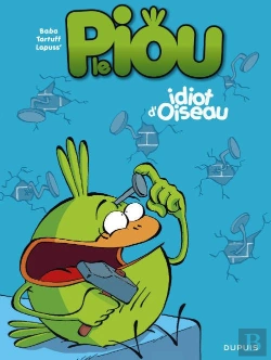 Bertrand.pt - Le Piou T.1 ; Idiot D'Oiseau