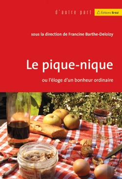 Bertrand.pt - Le Pique-Nique Ou L'Éloge D'Un Bonheur Ordinaire