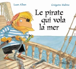 Bertrand.pt - Le Pirate Qui Vola La Mer