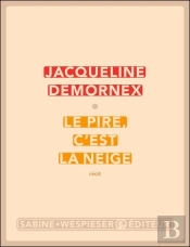 Le Pire, C'Est La Neige