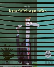 Le Pire N'Est Meme Pas Certain 2 (Ne2)