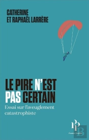Le Pire N'Est Pas Certain