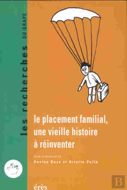 Bertrand.pt - Le Placement Familial ; Une Vieille Histoire A Reinventer