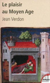 Le Plaisir Au Moyen Âge