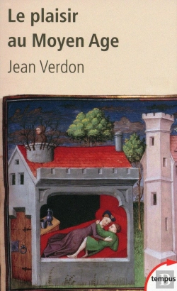 Bertrand.pt - Le Plaisir Au Moyen Âge