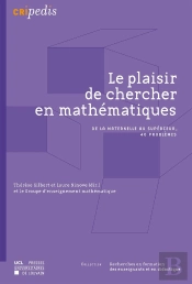 Le Plaisir De Chercher En Mathématiques : De La Maternelle Au Supérieur, 40 Problèmes