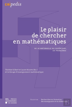 Bertrand.pt - Le Plaisir De Chercher En Mathématiques : De La Maternelle Au Supérieur, 40 Problèmes